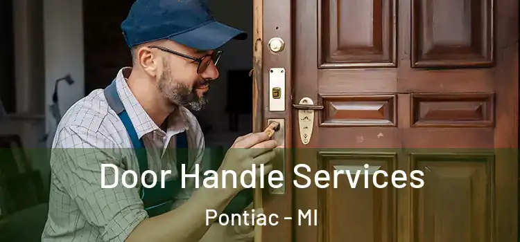 Door Handle Services Pontiac - MI