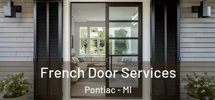 French Door Services Pontiac - MI