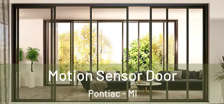  Motion Sensor Door Pontiac - MI