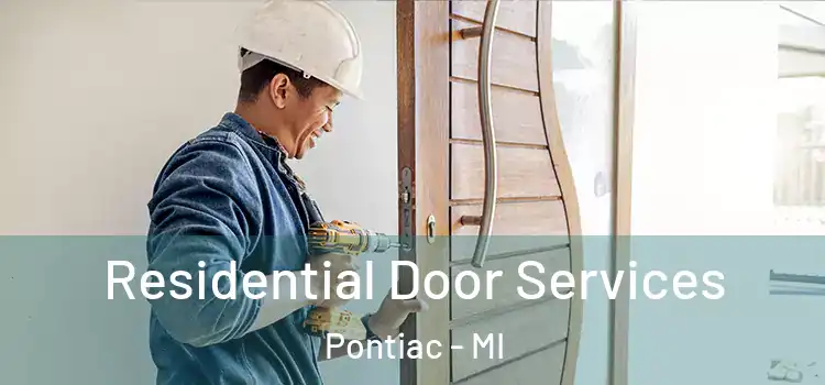 Residential Door Services Pontiac - MI