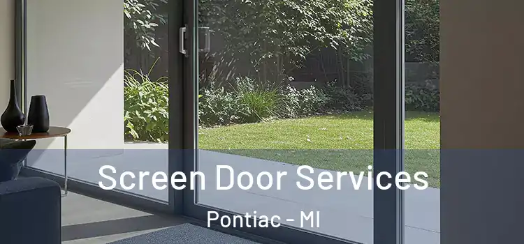 Screen Door Services Pontiac - MI