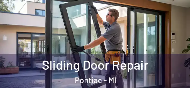 Sliding Door Repair Pontiac - MI