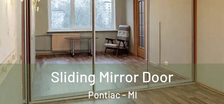  Sliding Mirror Door Pontiac - MI